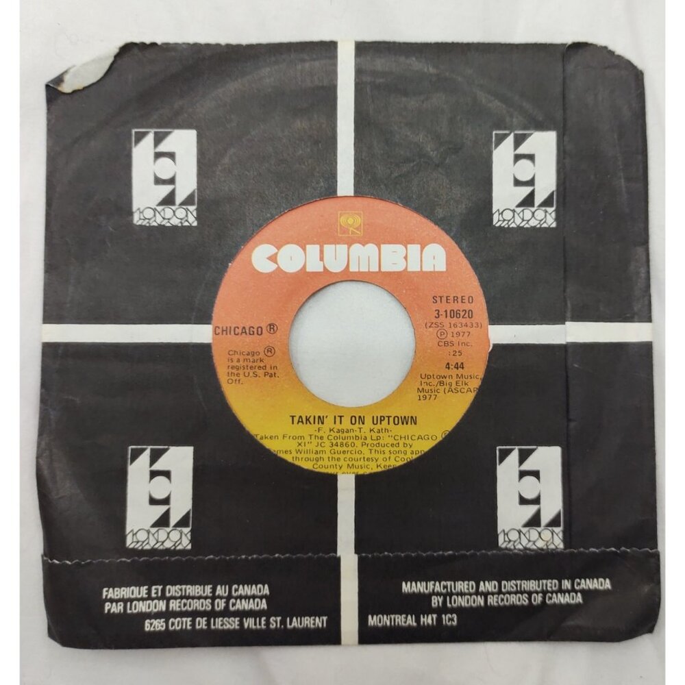 Chicago – Takin’ It on Uptown 7” Columbia 3-10620 Canada 1977